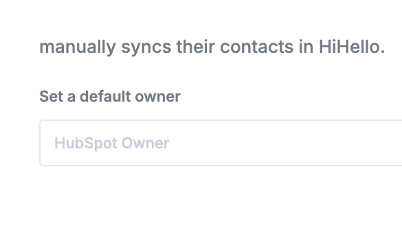 HiHello settings page showing input box for setting a default owner.